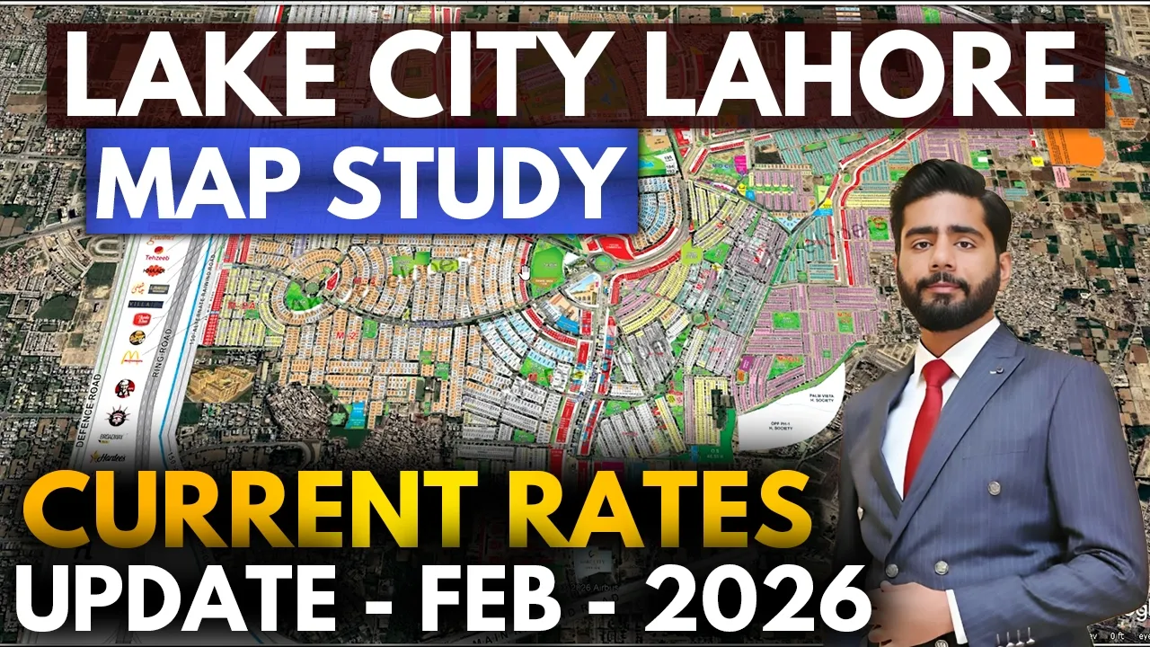 Lake City Lahore | Latest Map Study & Blockwise Rates Update | February 2026