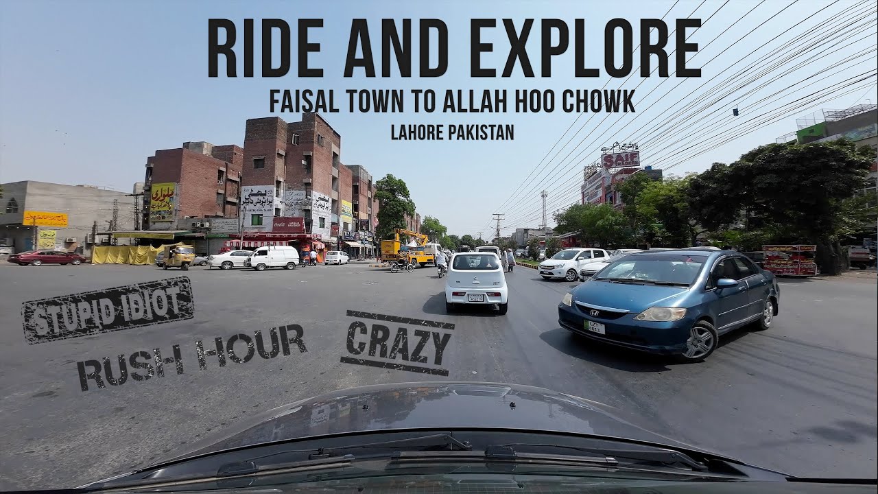 Streets Of Lahore - Faisal Town To Allah Hoo Chowk Johar Town - DGI Action 2 - 4K Video HD