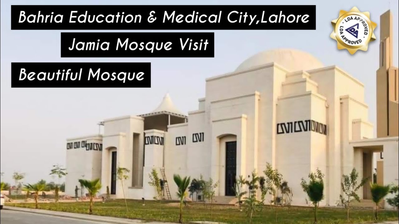 Visit Jamia Mosque at Bahria Education And Medical City Lahore | MOJ ESTATES