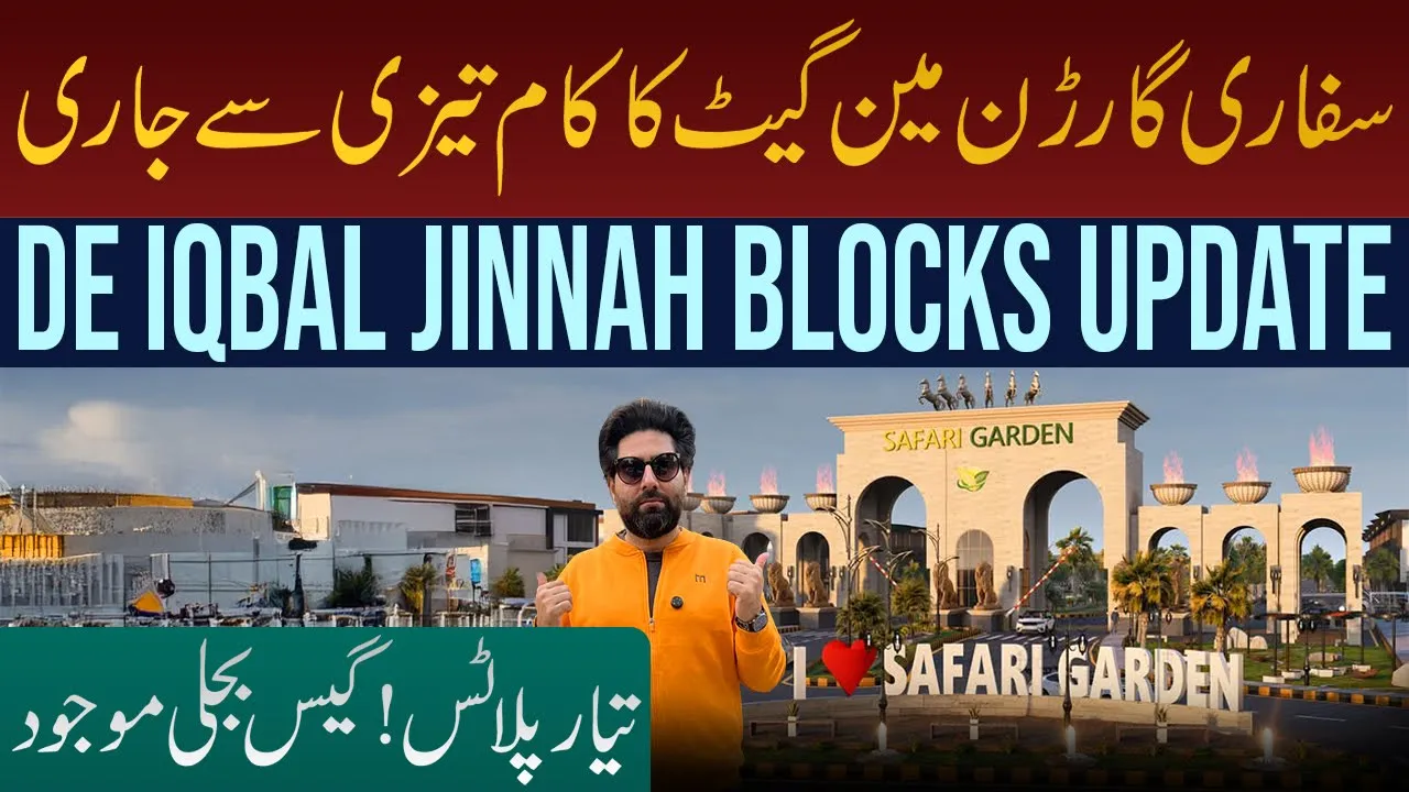 Safari Garden Main Gate under-construction | D E Blocks | Jinnah & Iqbal Block Update | Property
