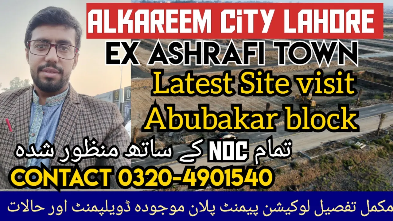 Alkareem City lahore ex ashrafia town latest update development Abubakar Block Nazir Chohan society