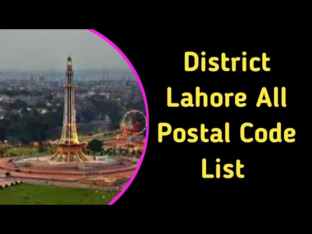 Postal code of district Lahore | all Lahore district postal code list