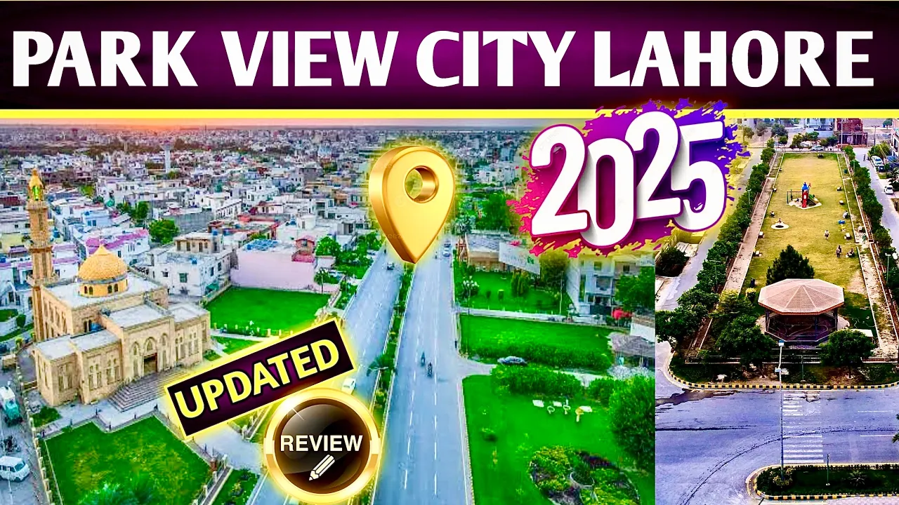 Park View City Lahore | 2025 updated Review