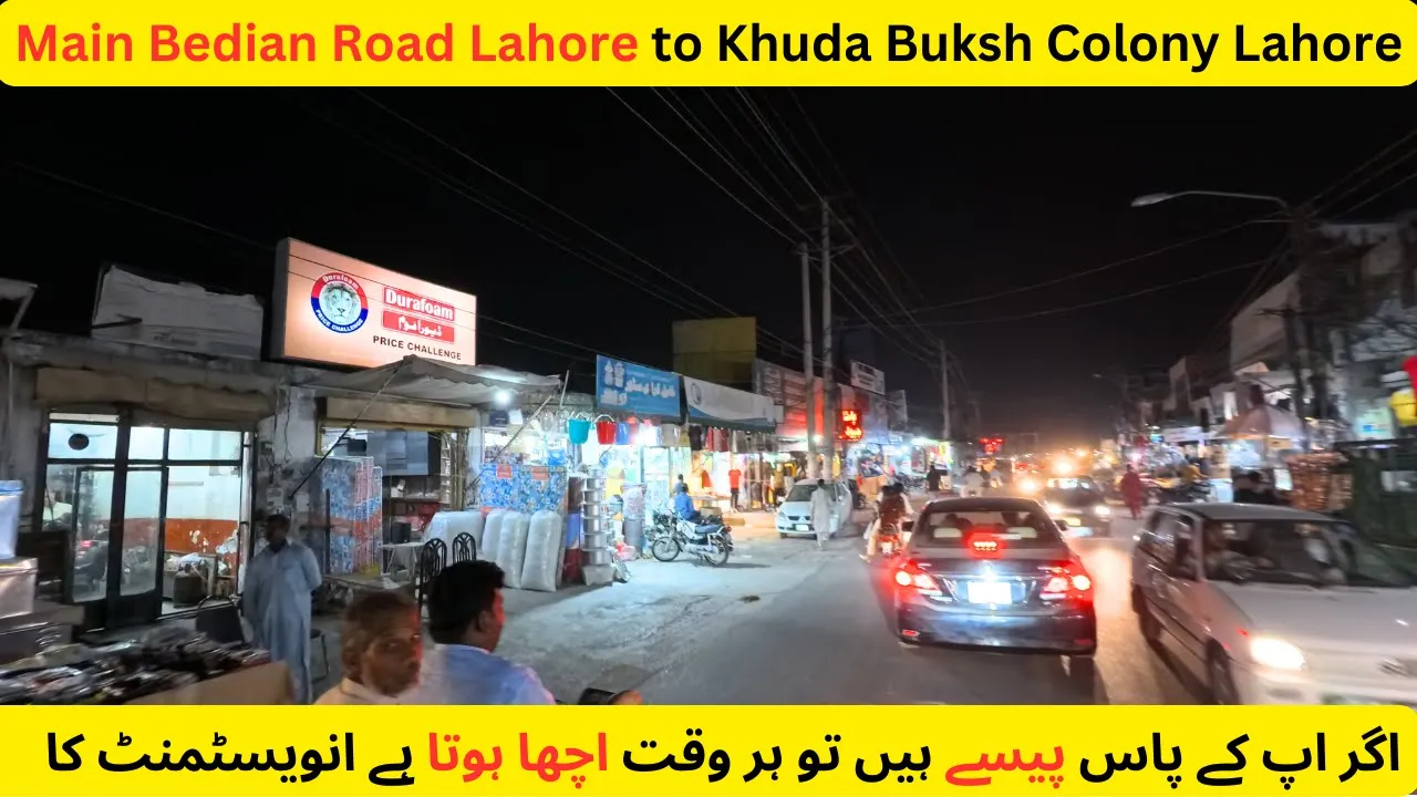 Main Bedian Road Lahore to Khuda Buksh Colony Lahore | Current Development of Lahore Pakistan