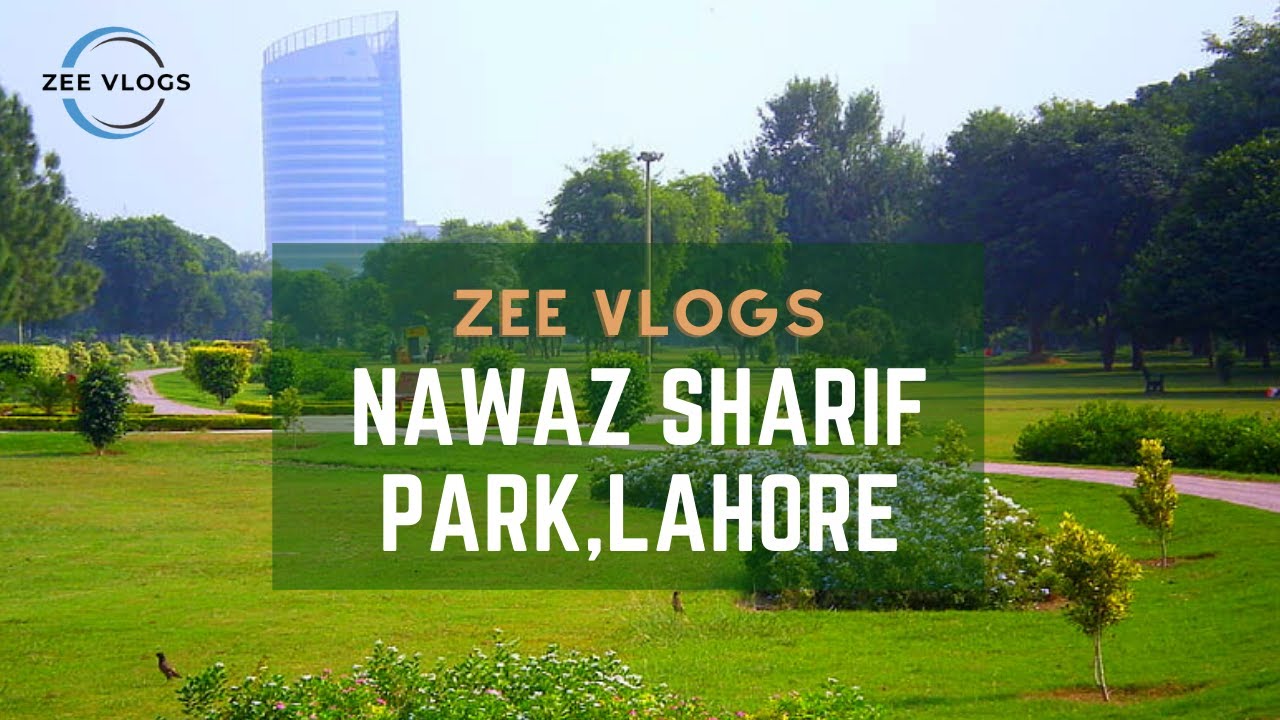 Nawaz sharif Park, Lahore | Special Places of Lahore lahore visting place | lahore park