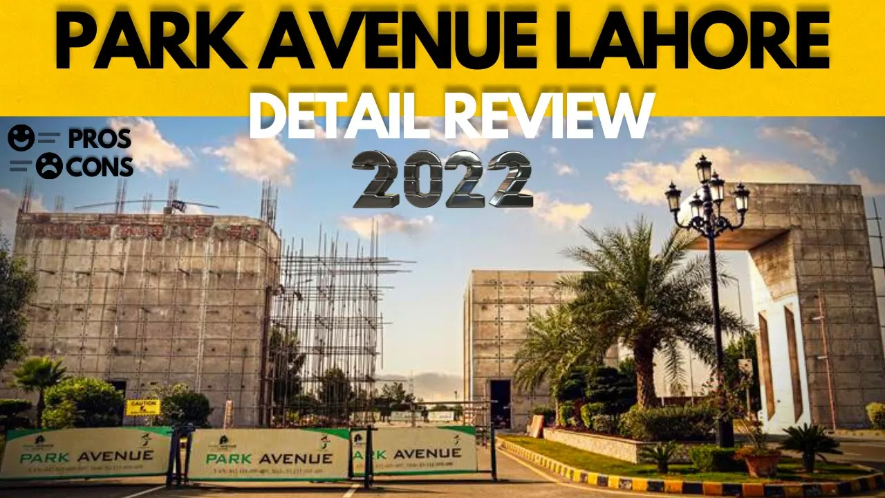PARK AVENUE Housing Scheme Lahore | PAHS | Detail Review 2022