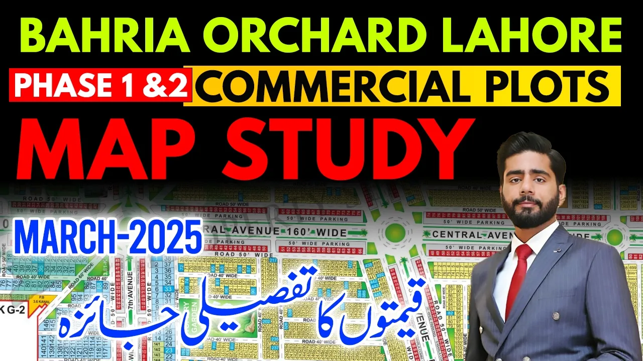 Bahria Orchard Lahore Phase 1 & 2 | Commercial Plots Current Rates 2026 | Full Map Study