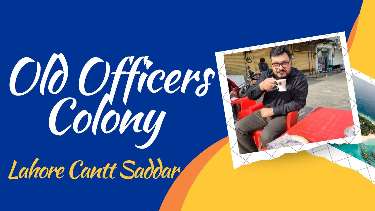 Old Officers Colony Lahore Cantt | Sadar | Zarrar Shaheed Road