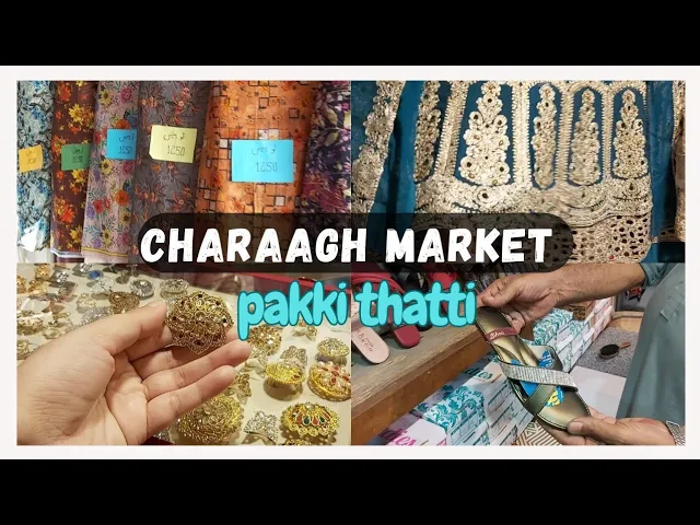 Charaagh Market Pakki Thatti Lahore || Affordable shopping ?? ????|Zarnigar Saeed ??