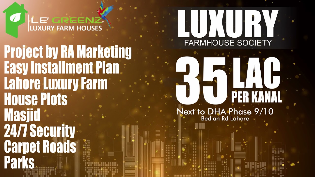 Limited Plots are available in Lahore Paradise Homes and LE' Greenz Farm Houses