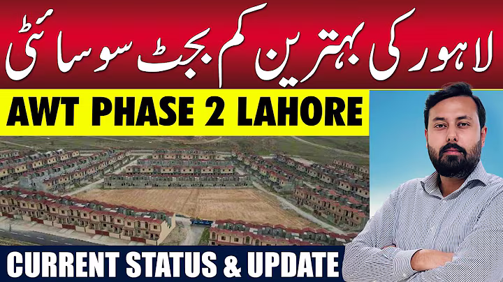 AWT Phase 2 Lahore | Latest Development Update & Market Insights | 2025