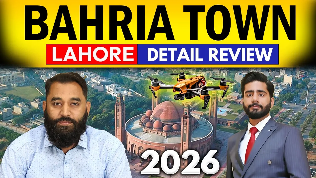 2026 | Bahria Town Lahore | Detailed Overview | Latest Price Updates & Future Prospects