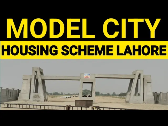 MODEL CITY LAHORE, MODEL CITY HOUSING SCHEME LAHORE,MODEL CITY FEROZPUR ROAD LAHORE,PSN,MODEL CITY,