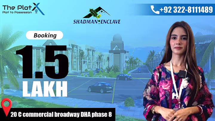 Shadman Enclave Lahore: A Gateway to Affordable & Modern Living | Plots, Prices & Amenities