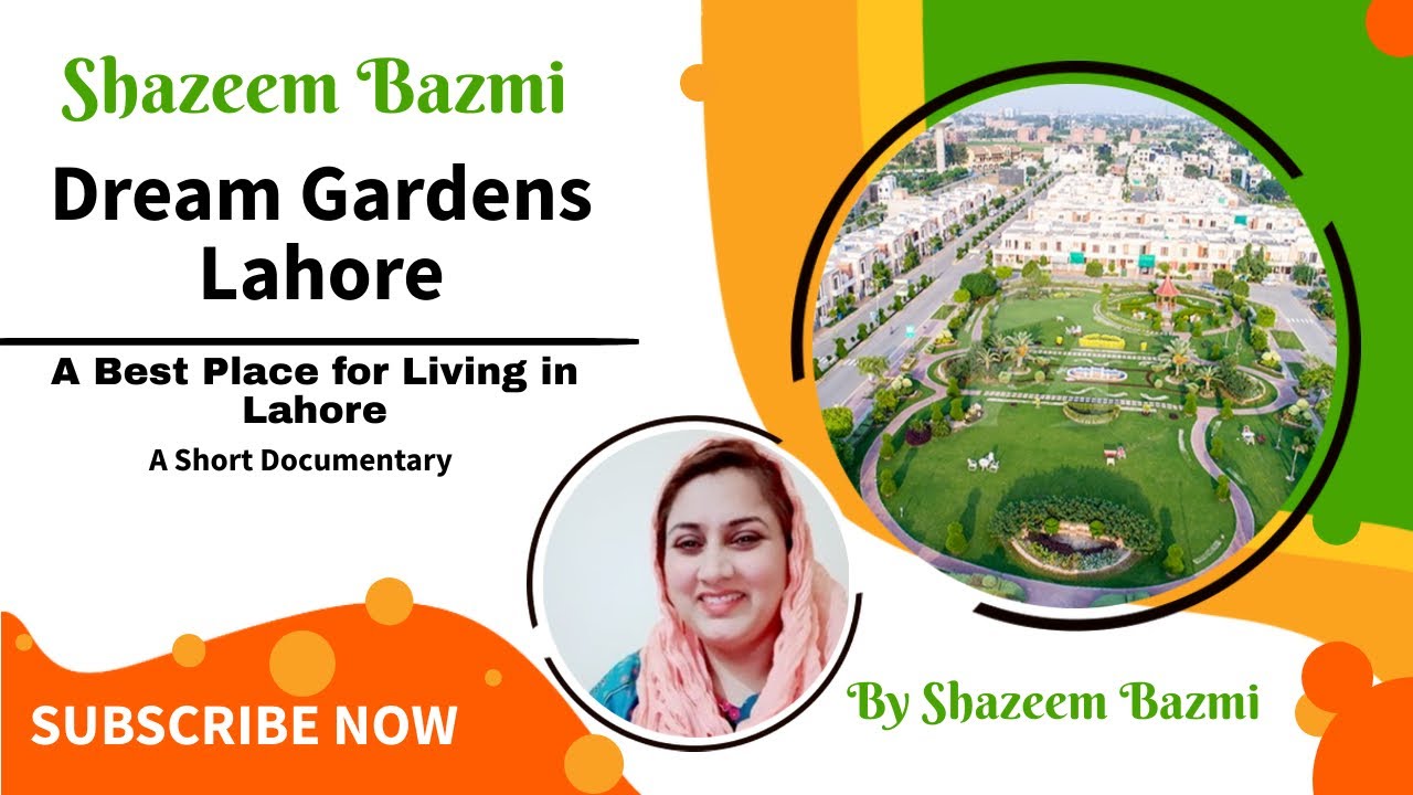 Dream Gardens Lahore || A Best Place for Living in Lahore || A Short Documentary by #ShazeemBazmi