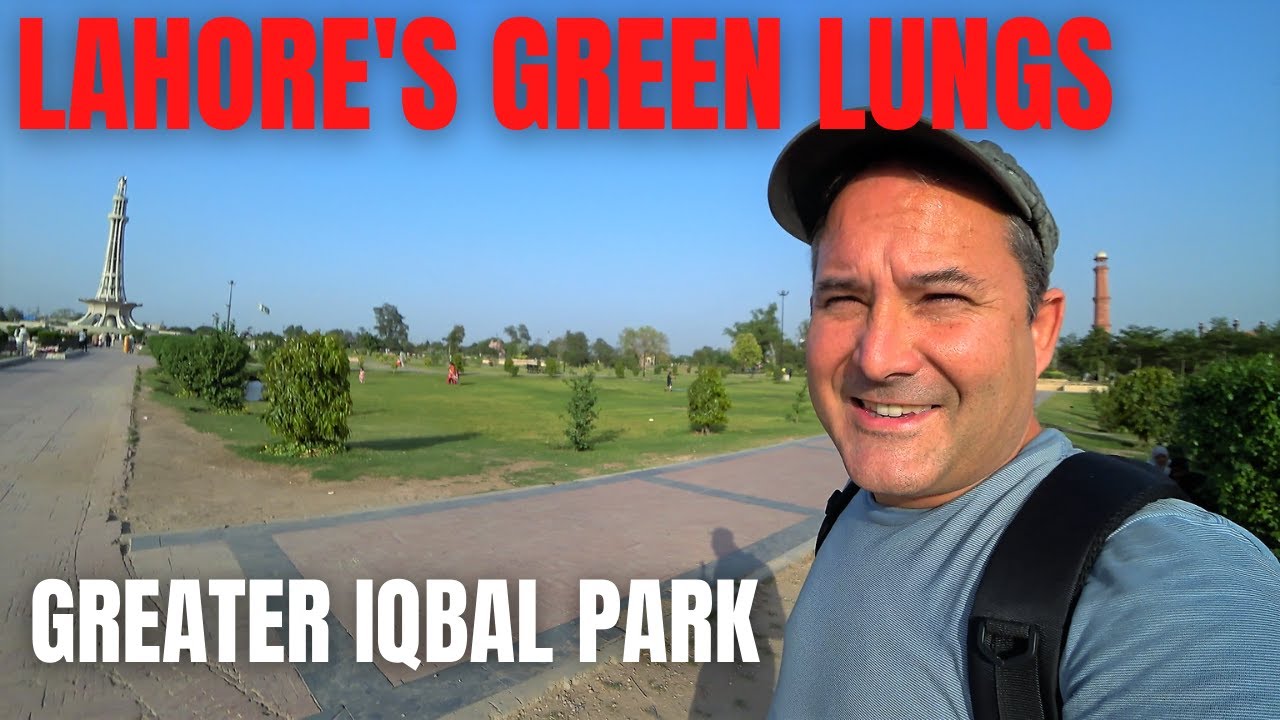 GREATER IQBAL PARK / A VISIT TO LAHORE'S GREEN LUNGS / HAVING A LITTLE BREAK / PAKISTAN TRAVEL VLOG