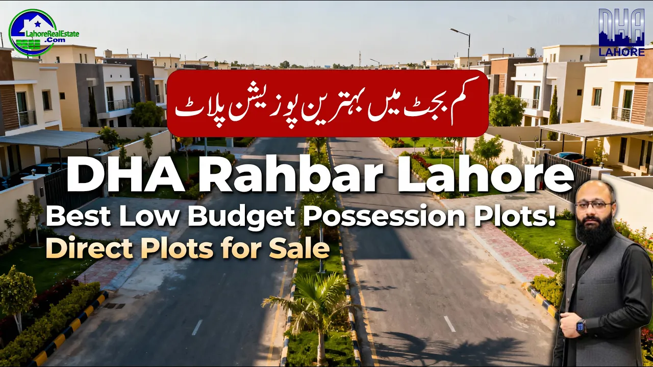 DHA Rahbar Lahore – Best Budget Possession Plots (Direct Options by Lahore Real Estate)