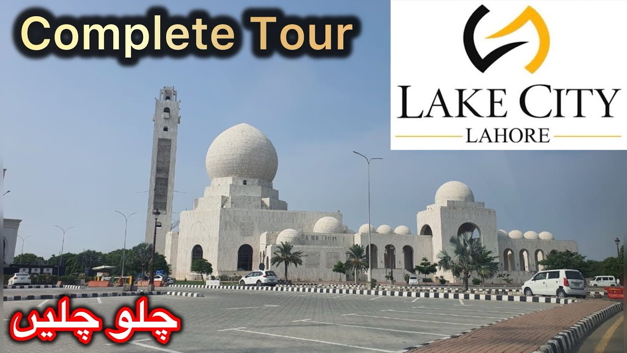 Lake City Complete Tour | Best Society in Lahore |