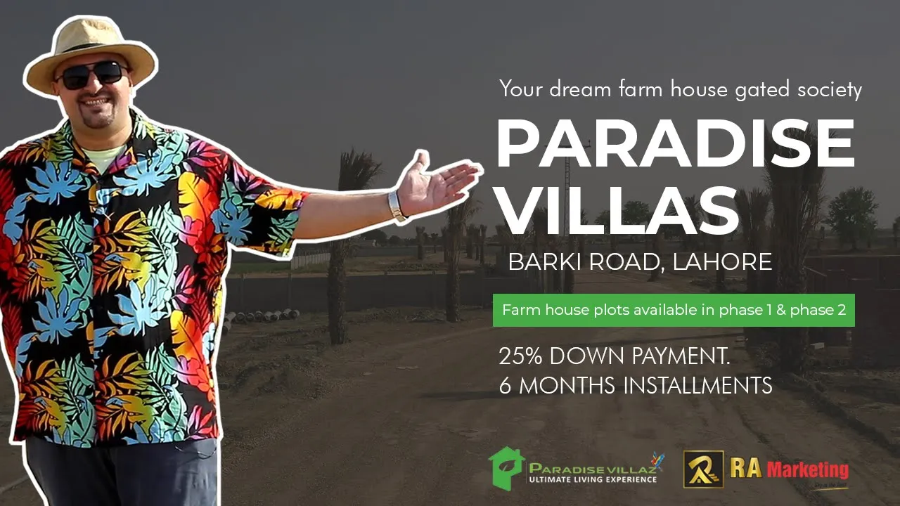 Paradise Villas | Farm House Plots in Lahore by RA Marketing