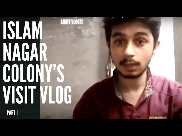 Islam Nagar Colony’s Visit Vlog || Part 1 || Full HD (2021)