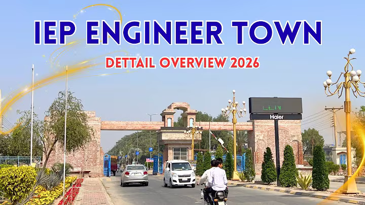 IEP Engineers Town Lahore | Complete Overview | Location, Prices & Facilities