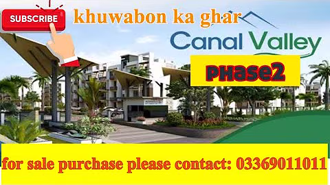 Canal valley phase#2| please subscribe to our channel.| Property sale & purchase