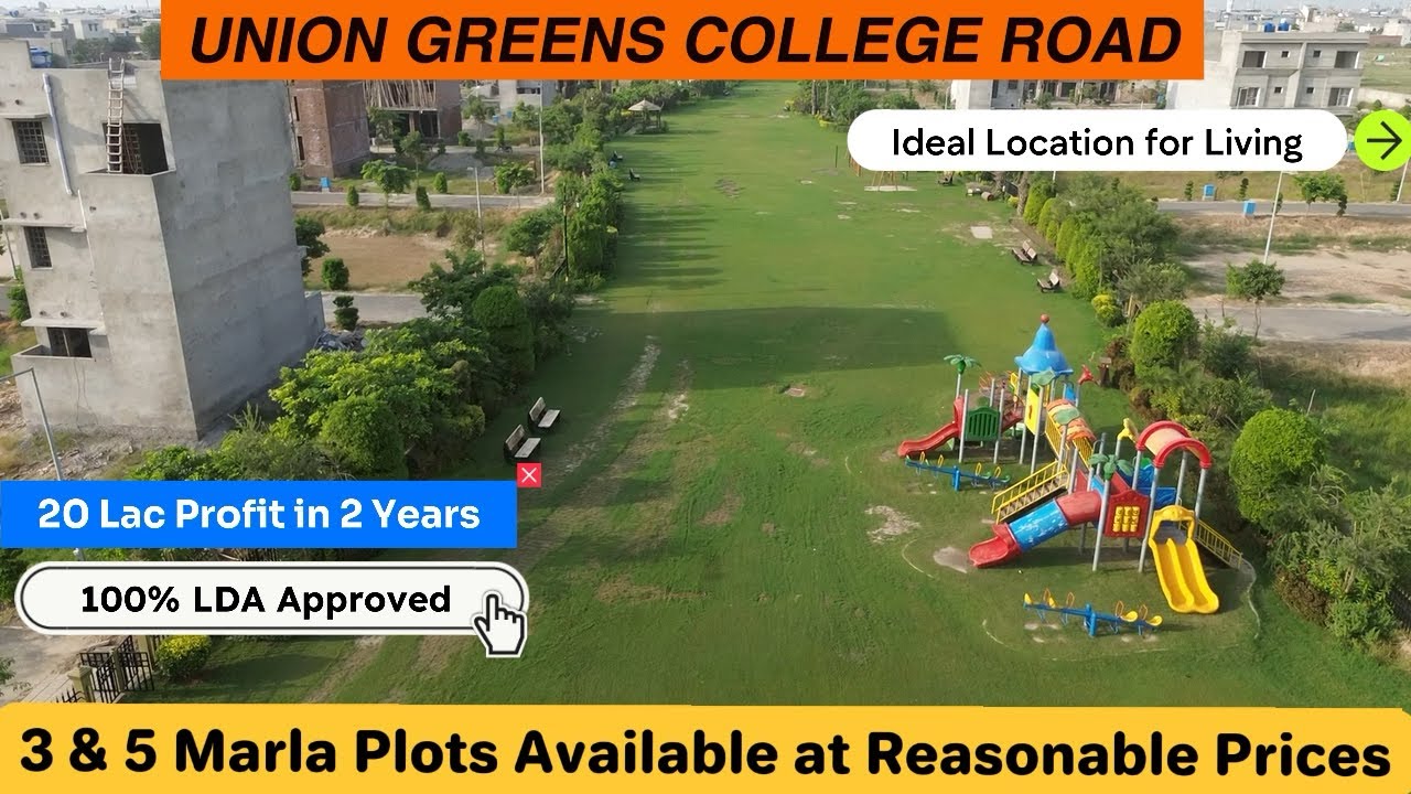 Union Greens College Road Lahore Latest Updates | High Profitability Investment | 3 & 5 Marla