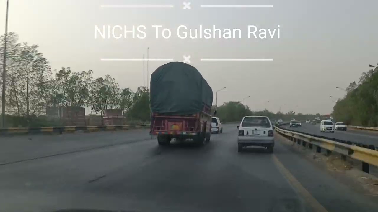 NICHS To Gulshan E Ravi Lahore - TimeLapse - CSKLines