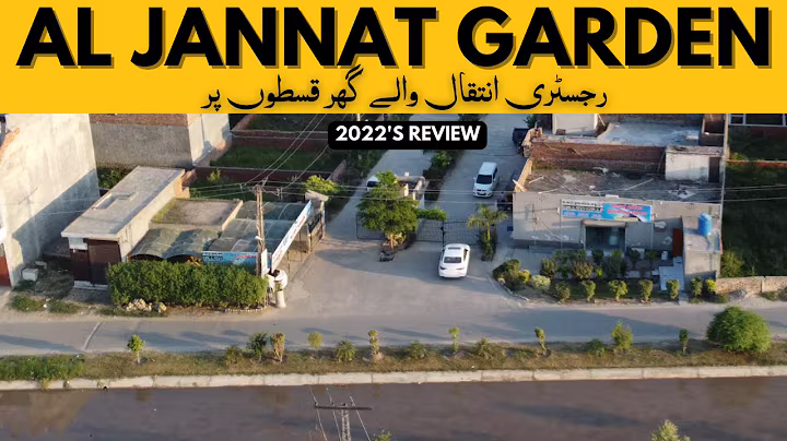 AL JANNAT GARDEN AUGUST 2022 REVIEW | IQBAL BLOCK | HOUSES ON INSTALLMENTS