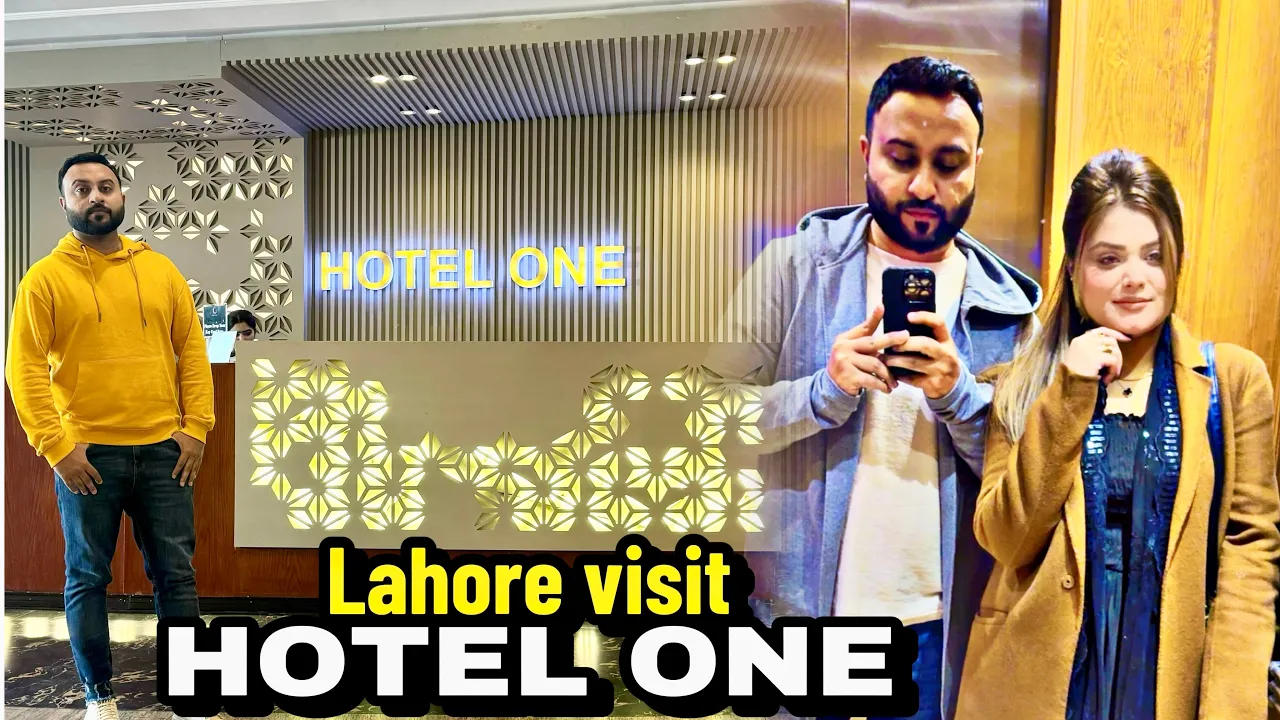 A Day in Lahore || Visited HotelOne GulBerg || Best Hotel in Lahore