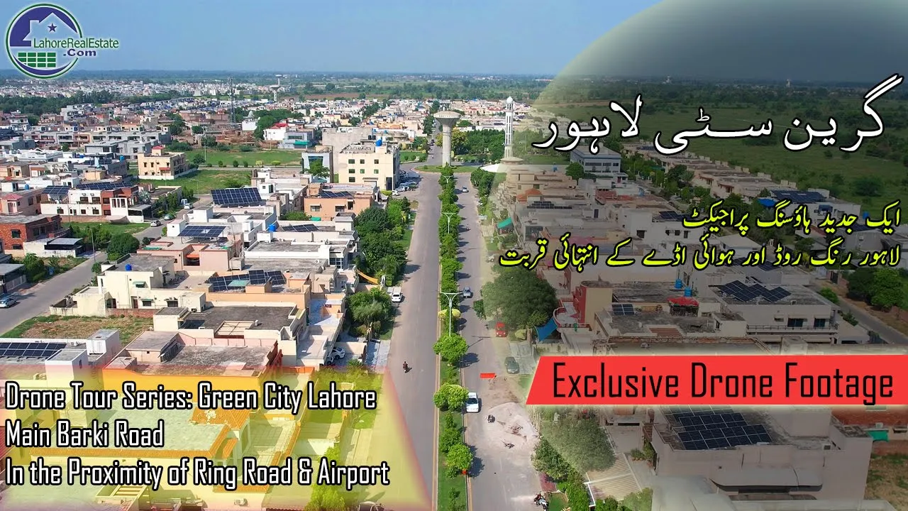 Drone Tour Series: Green City Lahore | Main Barki Road | In the Proximity of Ring Road & Airport