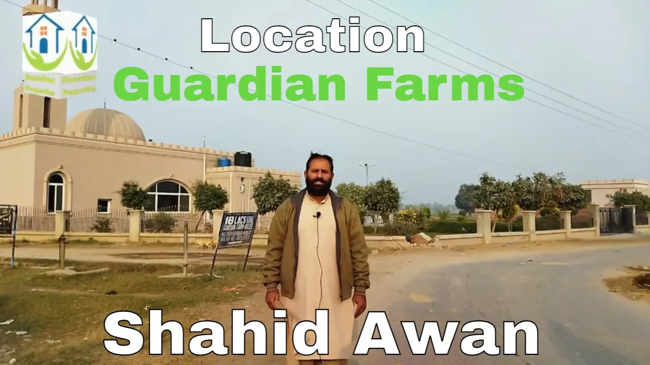Guardian Farms Location Guidline by Shahid Mehmood Awan | Guardian Farms | Guardian Properties