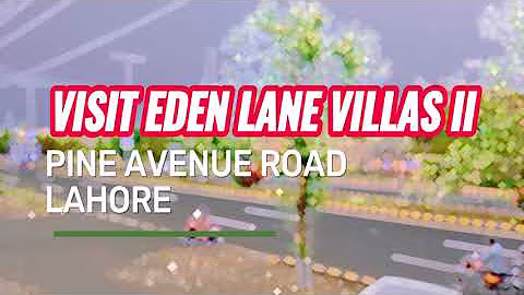 Visit EDEN LANE VILLAS | Saste Ghar | Society in Lahore | New House Design