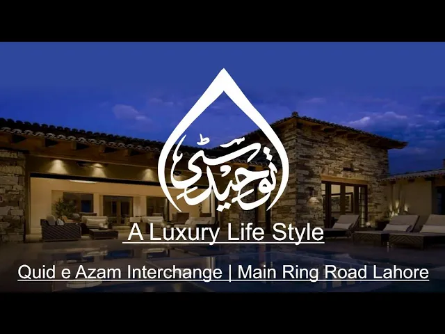 Touheed City A Luxury Life Style | Quid e Azam Interchange | Main Ring Road Lahore, Punjab, Pakistan