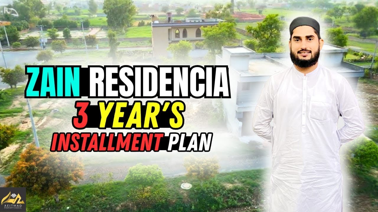 Zain Residencia | 3 Years Easy Installment Plan | Book Your Plot Today.