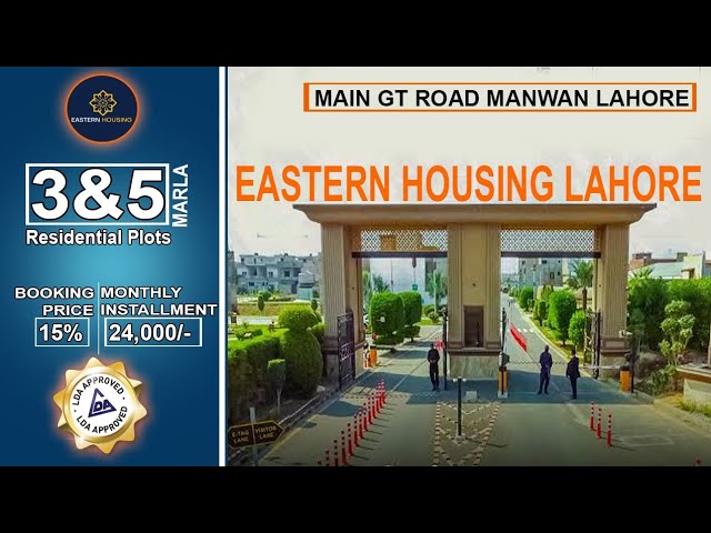 Eastern Housing Lahore | Main GT Road Manawan Lahore