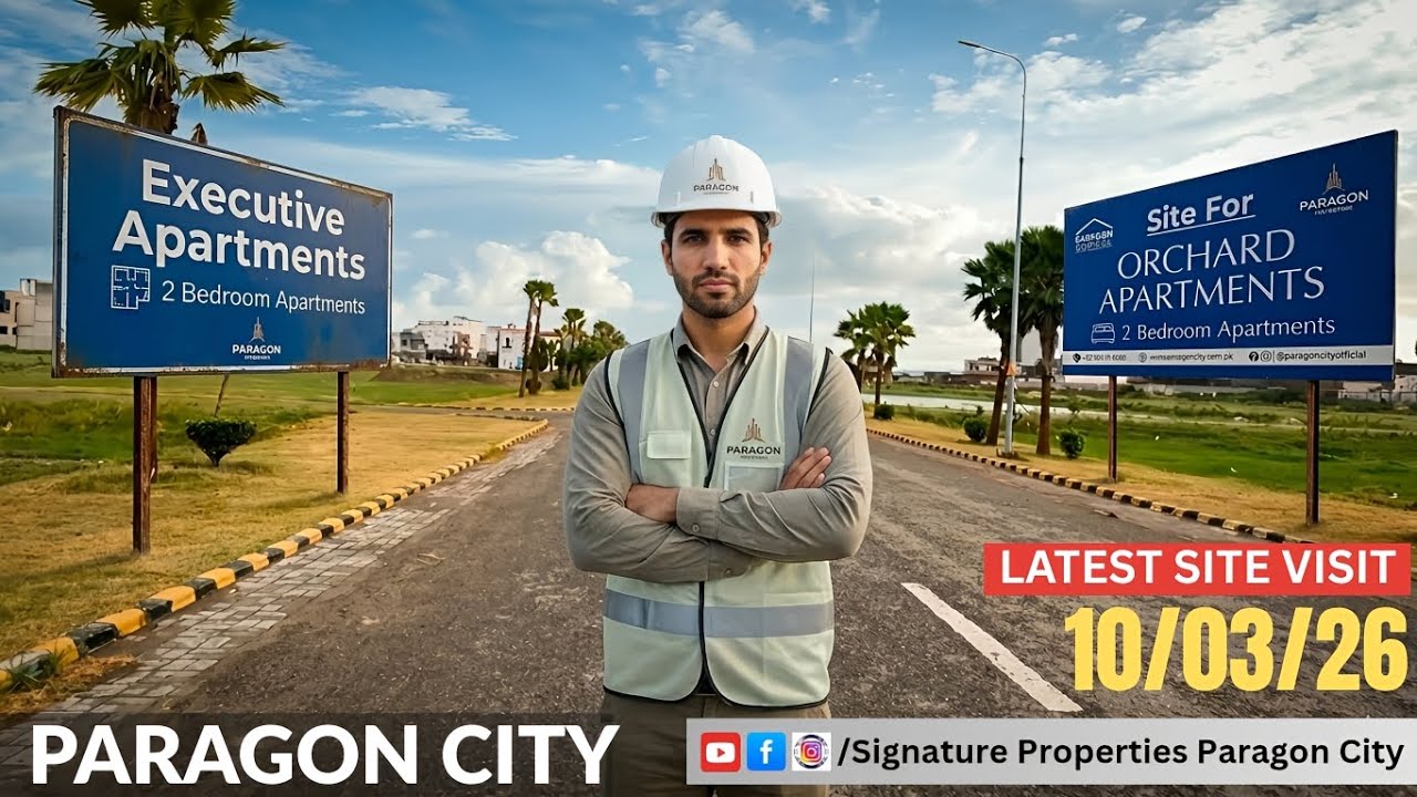 Latest Site Visit Paragon City Lahore | Orchard & Executive Apartments Construction Update 10/03/26