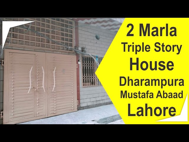 2 Marla Triple Story House Gulistan colony Dharampura Lahore