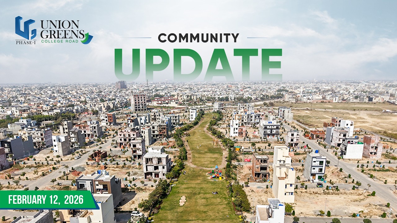 Union Greens Phase I | Premium Residential Community on College Road Lahore | Union Developers
