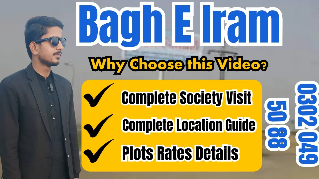 Bagh E Iram Housing Society Lahore | Complete Tour, Location Guide & Plot Rates