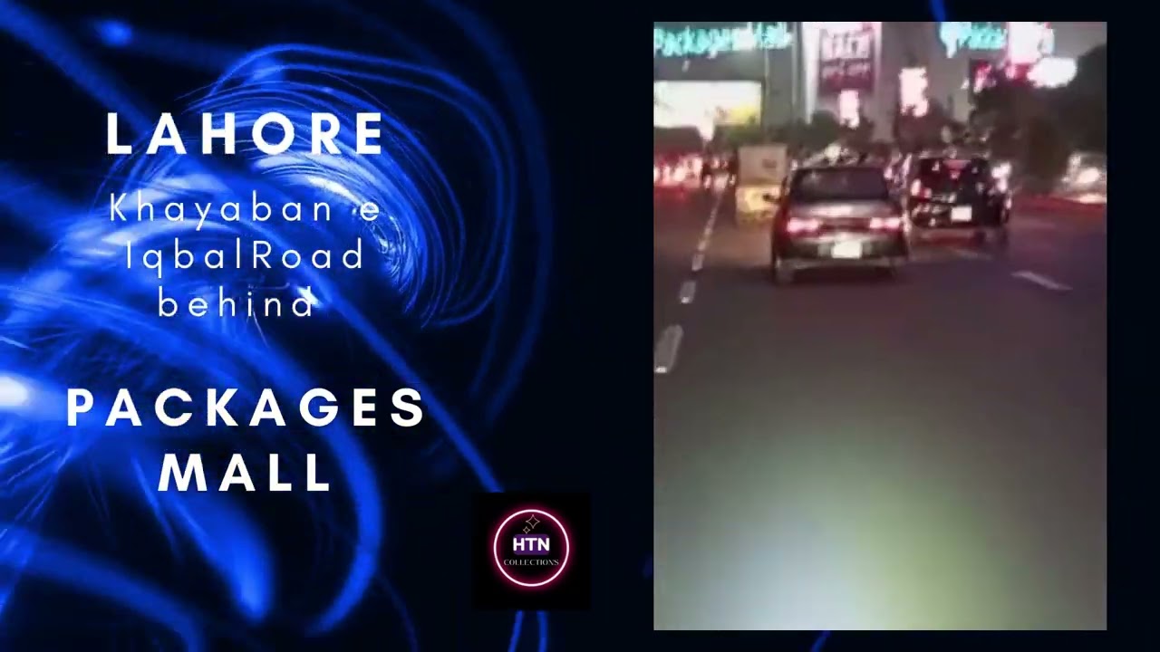 Lahore # Packages Mall # Khayaban e Iqbal# Lahore Sair