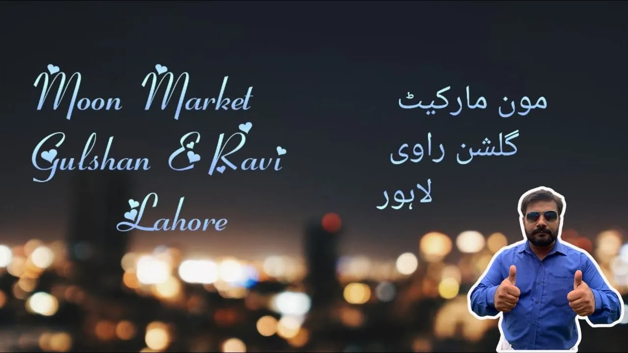 Moon Market, Gulshan Ravi, Lahore in 2025 (4K)
