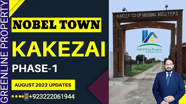 KAKEZAI Housing Society Phase-1 Nobel Town KCHS August 2022 Updates 📲 03222061944 GREENLine Property