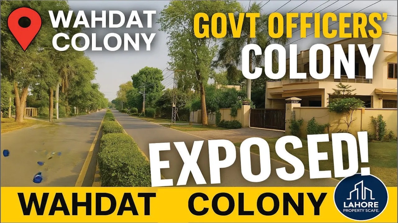 Wahdat Colony Lahore | Life Inside a Government Officers’ Community #lahorepropertyscape