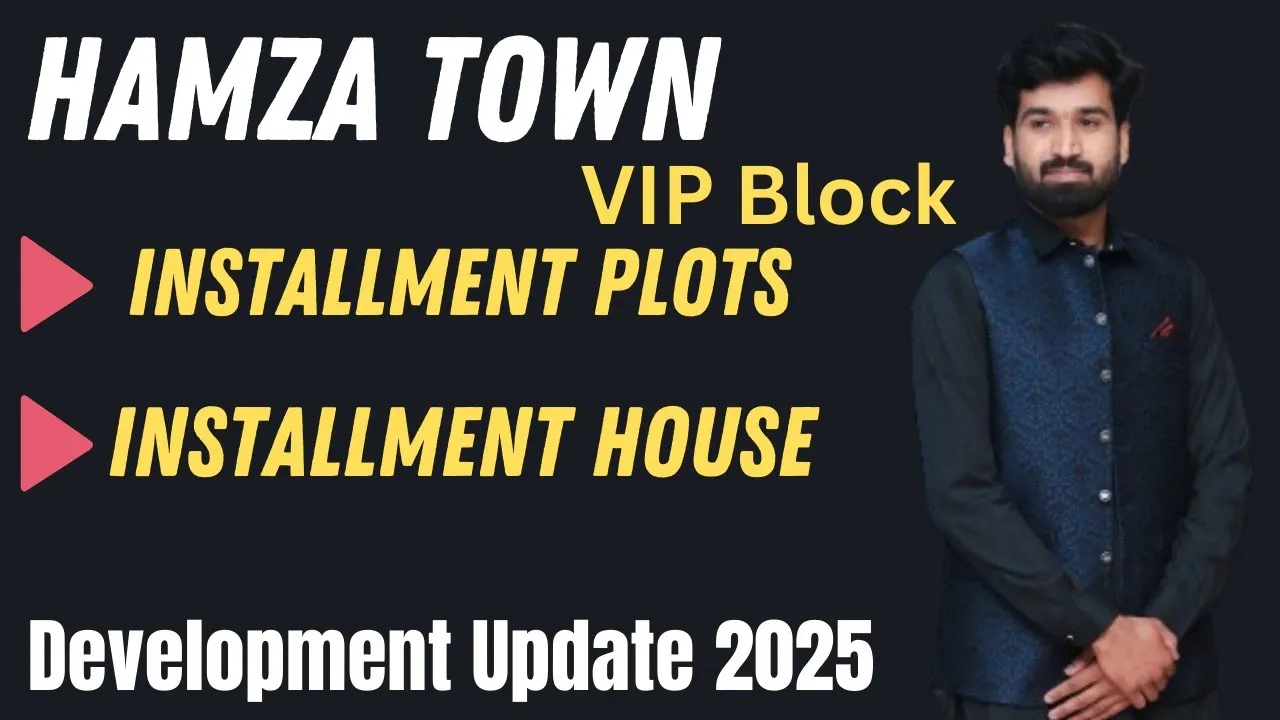 VIP Block Hamza Town Lasted Update | 5 Marla Installment Plots For Sale in Lahore