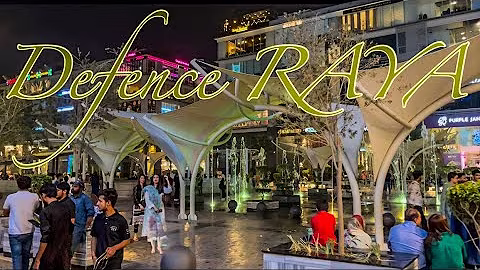 Defence RAYA Lahore | Dubai in Lahore: A Luxurious Blend of Modernity and Tradition | Qasim Nisar
