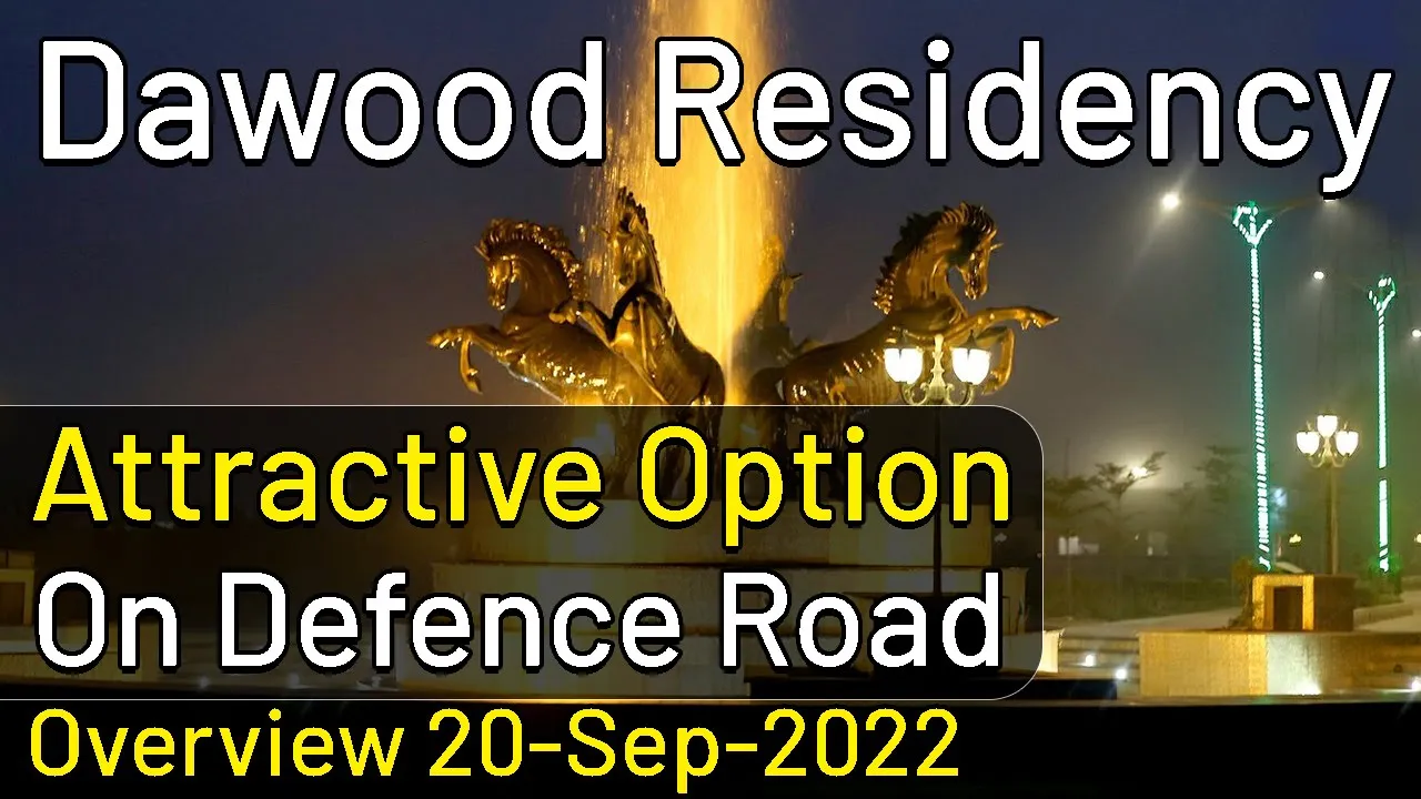 Dawood Residency | Attractive Option on Defence Road | Overview Sep 2022