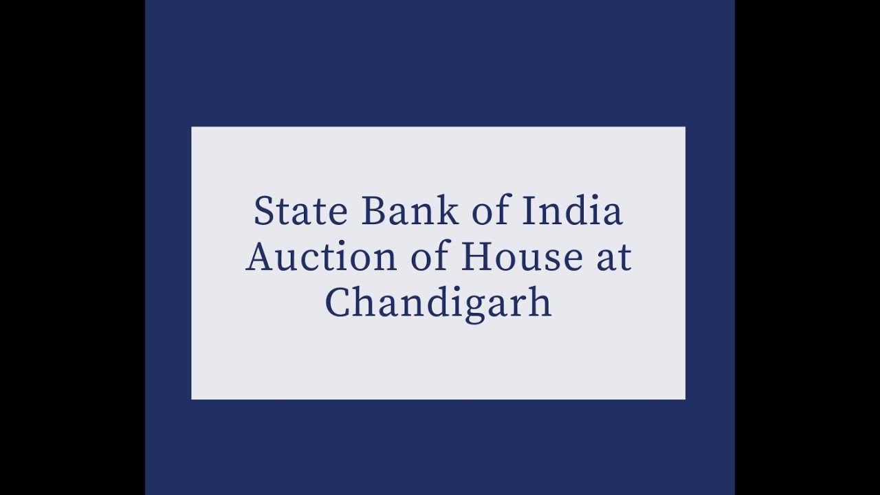 State Bank of India Auction of House at Chandigarh