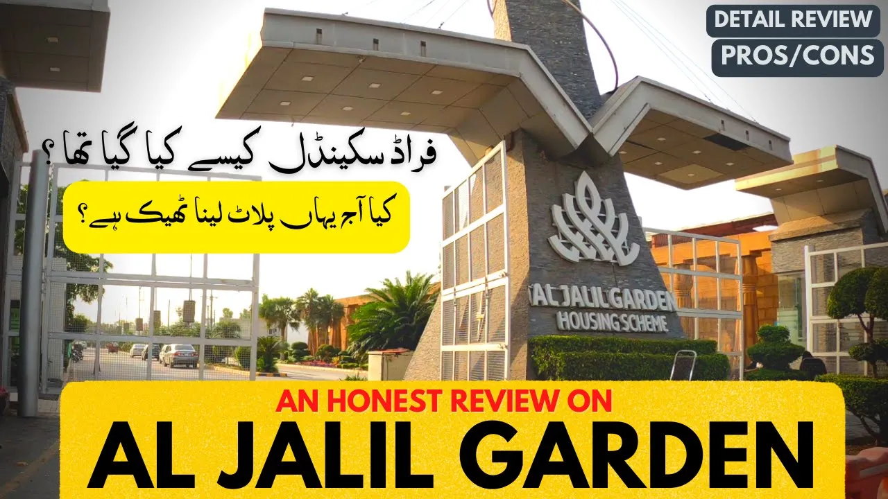 AL JALIL GARDEN HOUSING SCHEME | Fraud Reality & Current Updates
