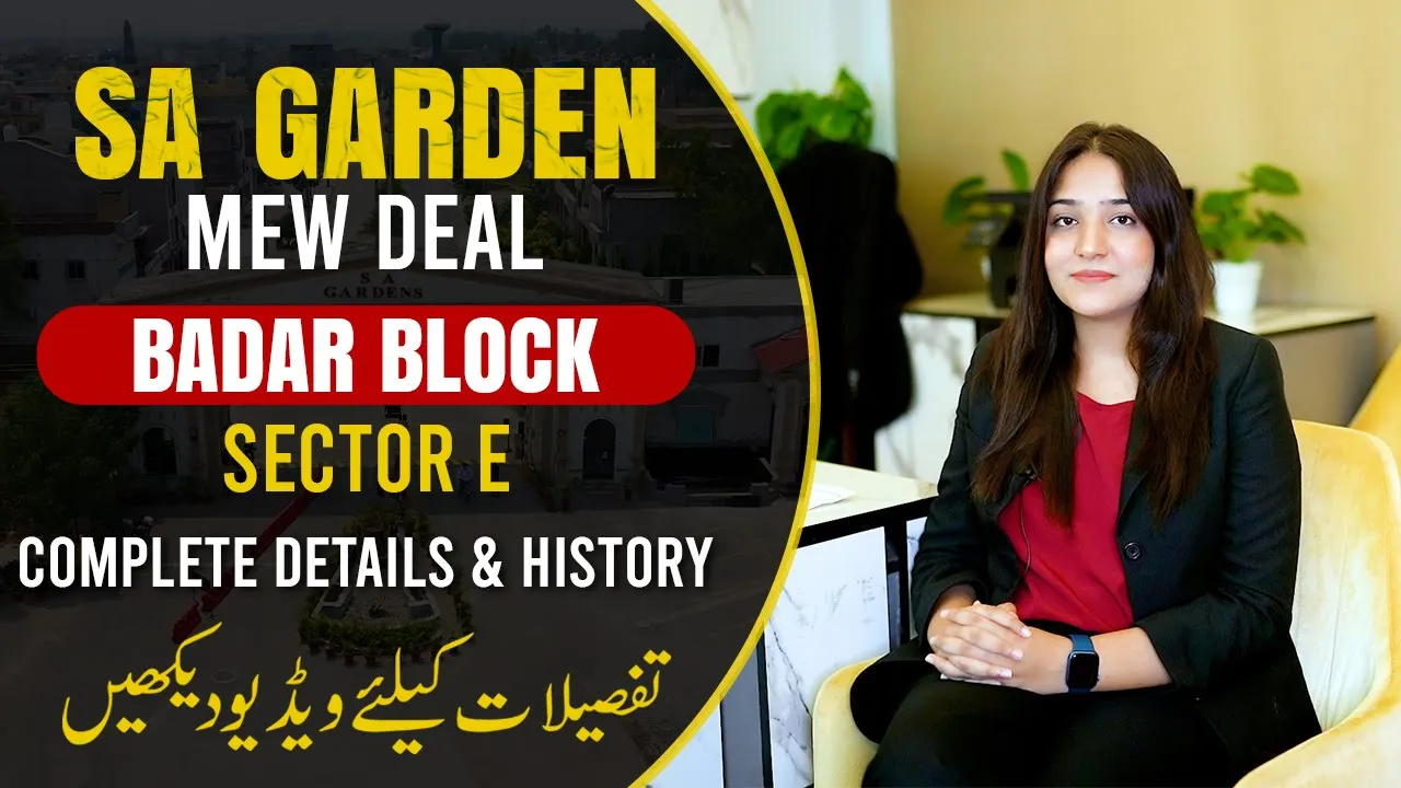 SA Garden Lahore | New Deal Badar Block Sector E| Location, Map & Payment Plan | Complete Details
